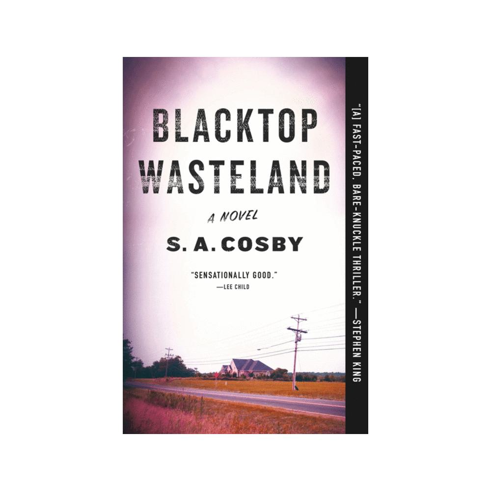 Cosby, Blacktop Wasteland: A Novel, 9781250252692, Flatiron Books, 2021, Fiction, Books